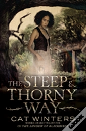 The Steep And Thorny Way