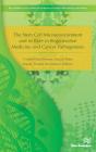 The Stem Cell Microenvironment And Its Role In Regenerative Medicine And Cancer Pathogenesis - Preview