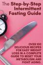 The Step-By-Step Intermittent Fasting Guide - Preview