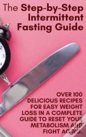 Capa do artigo The Step-By-Step Intermittent Fasting Guide