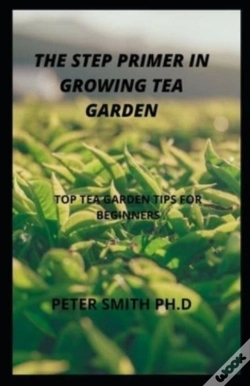 Capa do artigo The Step Primer In Growing A Tea Garden