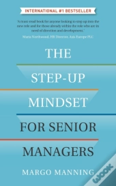 The Step-Up Mindset For Senior Managers