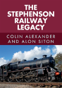 The Stephenson Railway Legacy - Preview