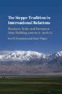 The Steppe Tradition In International Relations - Preview