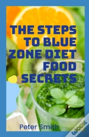 Capa do artigo The Steps To Blue Zones Diet Food Secrets