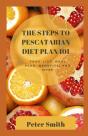 The Steps To Pestcatarian Diet Plan 101 - Preview