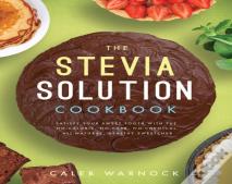 The Stevia Solution Cookbook