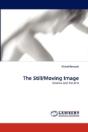 The Still/Moving Image - Preview