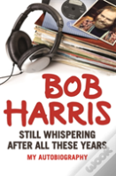 The Still Whispering After All These Years