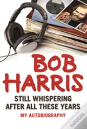 The Still Whispering After All These Years