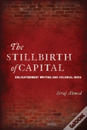 The Stillbirth Of Capital