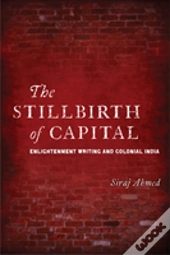 The Stillbirth Of Capital