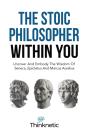 The Stoic Philosopher Within You: Uncove - Preview