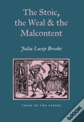 The Stoic, The Weal & The Malcontent