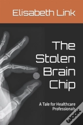 The Stolen Brain Chip