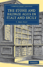 The Stone And Bronze Ages In Italy And Sicily - Preview