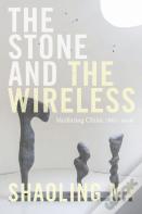 The Stone And The Wireless