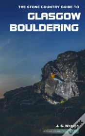 Capa do artigo The Stone Country Guide To Glasgow Bouldering