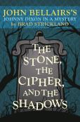 The Stone, The Cipher, And The Shadows