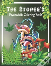 The Stoner'S Psychedelic Coloring Book