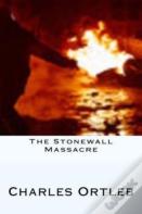 The Stonewall Massacre