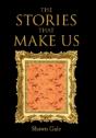The Stories That Make Us - Preview