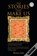 The Stories That Make Us