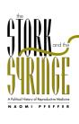 The Stork And The Syringe - Preview