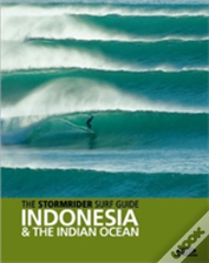 The Stormrider Surf Guide Indonesia & The Indian Ocean