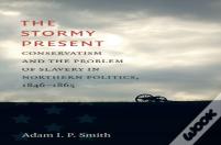 The Stormy Present