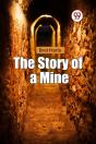 The Story Of A Mine - Preview