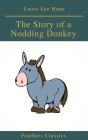 The Story Of A Nodding Donkey (Feathers Classics) - Preview