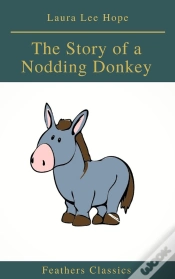 Capa do artigo The Story Of A Nodding Donkey (Feathers Classics)