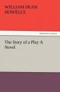 The Story Of A Play A Novel - Preview