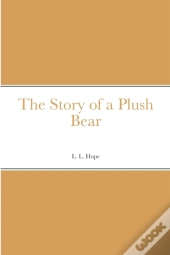 The Story Of A Plush Bear