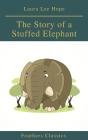 The Story Of A Stuffed Elephant (Feathers Classics) - Preview
