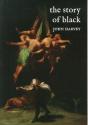 The Story Of Black - Preview