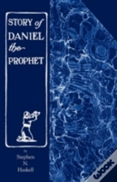The Story Of Daniel The Prophet