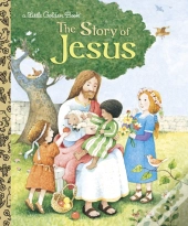 The Story Of Jesus