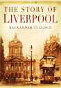 The Story Of Liverpool - Preview
