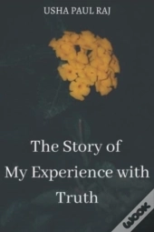 The Story Of My Experience With Truth
