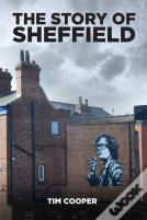 The Story Of Sheffield