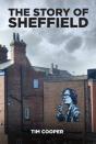 The Story Of Sheffield - Preview