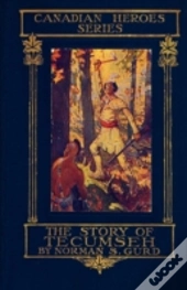 The Story Of Tecumseh
