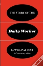 Capa do artigo The Story Of The Daily Worker