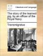 The Story Of The Learned Pig, By An Offi - Preview