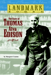 The Story Of Thomas Alva Edison