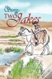 The Story Of Two Jakes