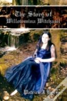 The Story Of Willowmina Witchazel