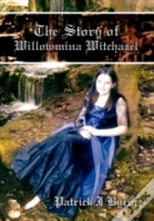 The Story Of Willowmina Witchazel
